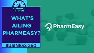 Why PharmEasy Is Accepting Fresh Funds At 90 Valuation Cut  Business 360  CNBC TV18 [upl. by Esahc]