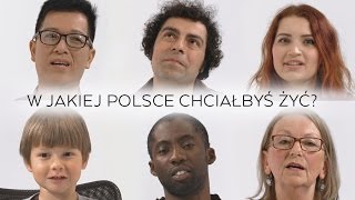 W jakiej Polsce chcielibyście żyć ŁĄCZY NAS POLSKA 6 [upl. by Nnaoj852]