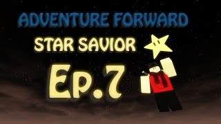 DASH PEPPER DUD Roblox Adventure Forward Star Savior 7 [upl. by Sweeney]