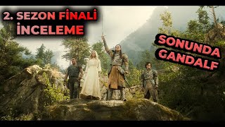 LOTR RINGS OF POWER 2 SEZON FİNALİ İNCELEME  Gandalf  Galadriel vs Sauron  2 Bezon 8 Bölüm [upl. by Haukom]