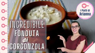 Incredibile Fonduta di Gorgonzola [upl. by Nyrmak]