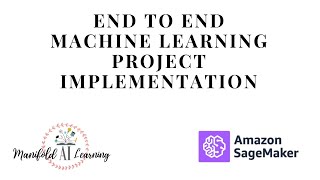 End to End Machine Learning Project Implementation using AWS Sagemaker [upl. by Kentiga]