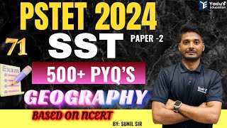 PSTET 2024  GEOGRAPHY  CTET PREVIOUS YEAR MCQS  CLASS71  YADUS EDUCATION  700pm [upl. by Oneil789]