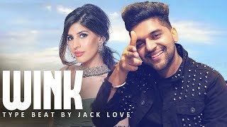 Wink  Guru Randhawa  Jasmin Walia  Type Beat 2020 [upl. by Cortie]