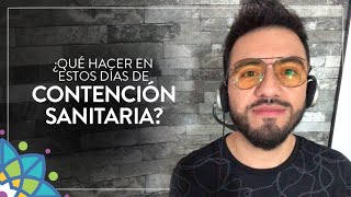 ¿Qué hacer en estos días de contención sanitaria Coronavirus [upl. by Auqinahs]