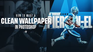 How to make CLEAN Sports Wallpapers in Photoshop FREE PSD  ᴴᴰ [upl. by Madeleine]