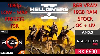 Helldivers 2  AMD Ryzen 5 5600G  RX6600  PC Benchmark  Low  Max  1080p  STOCK vs OC vs FSR [upl. by Revkah]