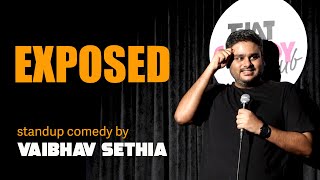 EXPOSED  Standup Comedy by VAIBHAV SETHIA [upl. by Adnohral]