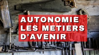 Quels sont les métiers davenir pour lautonomie [upl. by Illoh9]