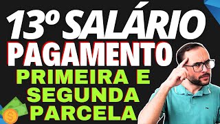 13° SALÁRIO DÉCIMO TERCEIRO SALÁRIO  QUANDO É PAGO QUAL MÊS RECEBO A PRIMEIRA E SEGUNDA PARCELA [upl. by Gregorio]