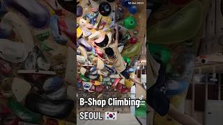 BShop Climbing SEOUL 🇰🇷 10 Oct 2024 bouldering climbing gym seoul korea [upl. by Airdnek]