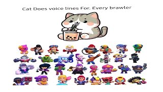 Doing Voice lines for every brawler in the game 🤣 [upl. by Nahtnahoj]