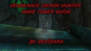 Vengeance demon hunter mage tower guide [upl. by Aneet]