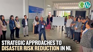 KOHIMA 2DAY WORKSHOP ON NAGALAND DISASTER RISK REDUCTION ROADMAP 20232030 [upl. by Llenram]