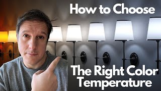 How to Choose the Right Color Temperature LED Lights for Your Home [upl. by Ulrick]