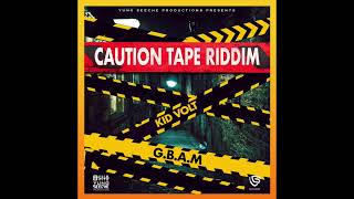 Kid Volt  GBM Caution Tape Riddim [upl. by Hopper]