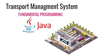 How to create Transport Management System in Java Fundamental Programming [upl. by Aillimac381]