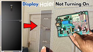 Haier Refrigerator fd Inverter Display amp Compressor Not Work Repair [upl. by Norword694]