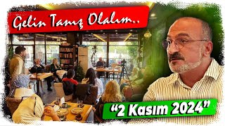 GELİN TANIŞ OLALIM  H KİTAP KAFE  02112024 sedattay hkafe [upl. by Elmer382]