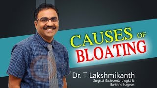 Causes of Stomach Bloating  What is Stomach Bloating  Symptoms of Bloating Dr T Lakshmikanth [upl. by Evreh]