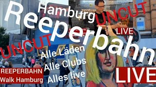 Reeperbahn Hamburg UNCUT [upl. by Ynffit839]