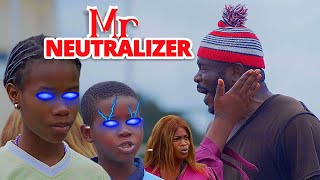 Mr Neutralizer episode 3 [upl. by Martinic997]