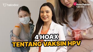 4 Hoax Tentang Vaksin HPV [upl. by Filbert646]