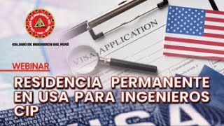 WEBINAR Residencia Permanente en USA para Ingenieros CIP [upl. by Azarria751]