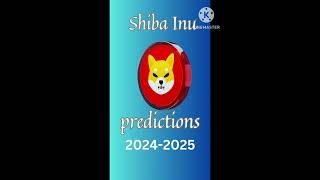 Shiba Inu predictions 20242025 [upl. by Nirda]