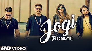 JOGI RECREATE  Feroz Khan Jatinder Jeetu  Punjabi Video Song 2017 [upl. by Archibold]