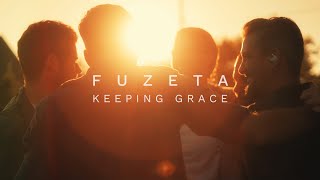 F U Z E T A  quotKeeping Gracequot Official Video [upl. by Aihsrop]