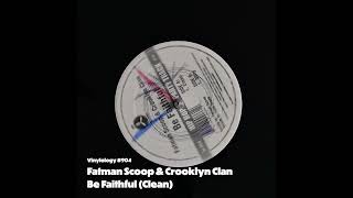 Fatman Scoop amp Crooklyn Clan  Be Faithful Clean [upl. by Einahpet]