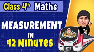 MEASUREMENT in 42 Minutes  Class 4 Maths  Exam Express [upl. by Nauj]