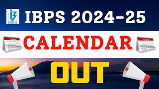 IBPS Calendar 202425 Out  Know Complete Details [upl. by Nayek167]