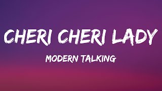 Modern Talking  Cheri Cheri Lady Lyrics [upl. by Ynogoham400]