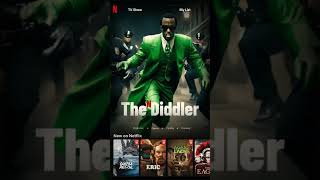 Netflix Original What If The Diddler 1000 Bottle P Diddy Story thediddler [upl. by Kippie846]