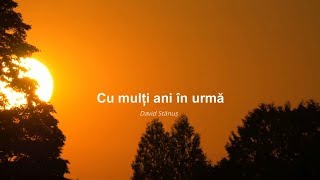 David Stănuș l Cu mulți ani în urmă l Versuri [upl. by Ellehcem]