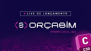 LIVE LANÇAMENTO ORÇABIM PARA CIVIL 3D® [upl. by Triny]