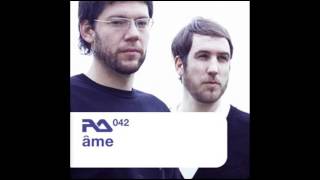 Âme  Resident Advisor Podcast 42 [upl. by Bearce]