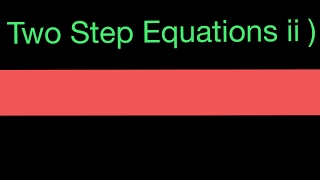 How to Solve Two Step Equations iiAlgebraLinear EquationsMath Made Easy Tutorials [upl. by Rokach]