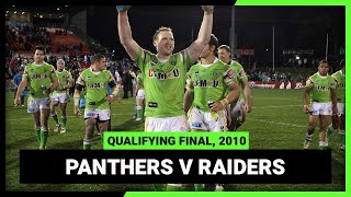 NRL Finals Flashback  Penrith Panthers v Canberra Raiders  Qualifying Final 2010 [upl. by Amar]