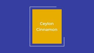 Ceylon Cinnamon [upl. by Bleier918]