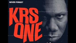 KRS One  Never Forget [upl. by Pammie]