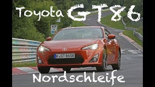 Toyota GT86  Nürburging Nordschleife Hot Lap Onboard [upl. by Griseldis]