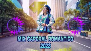 MIX CAPORAL 2023 Romantico JF DEEJAY🎵 Milena WarthonAntologiaLos Ajayu Ke personajes Cueplay [upl. by Auoz]