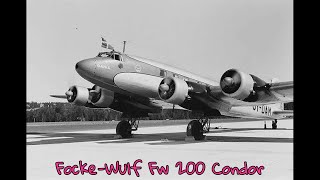 FockeWulf Fw 200 Condor [upl. by Haletta]