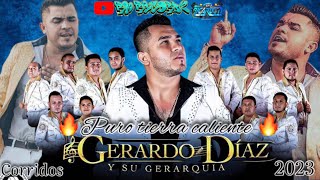 ❌GERARDO DIAZ❌mix calentanocorridos estilo tierra caliente 🔥2023 [upl. by Anatsirhc]