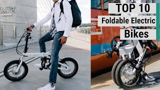 Top 10 Best Foldable Electric Bikes [upl. by Yasu]