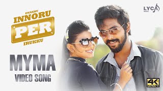 Myma Video Song  4K  Enakku Innoru Per Irukku Songs  GV Prakash  Anandhi  Lyca Music [upl. by Ainaznat325]