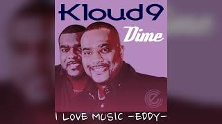 Kloud 9  Dime [upl. by Ahsia]